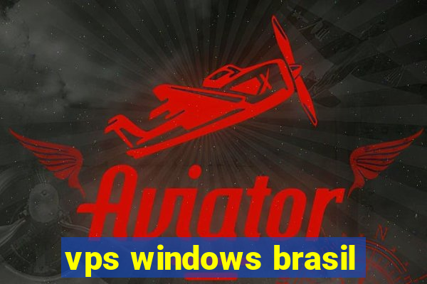 vps windows brasil